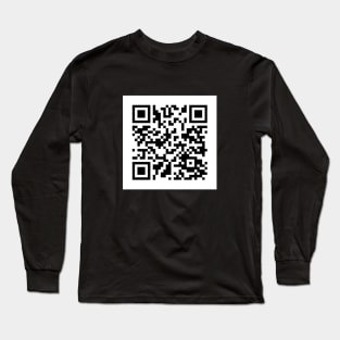 Rick Roll QR Code Long Sleeve T-Shirt